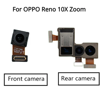Оригинал для OPPO Reno с 10-кратным зумом, модуль задней фронтальной камеры, гибкий кабель, запасные части